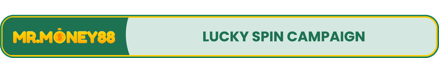 MrMoney88 Lucky Spin Campaign